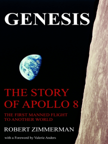 Genesis: The Story of Apollo 8: The First Manned Mission to Another ...