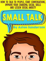 Small Talk: How to Talk to People, Start Conversations, Improve Your Charisma, Social Skills and Lessen Social Anxiety: Better Conversation, #1