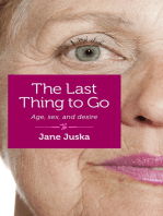 The Last Thing to Go: Age, Sex, and Desire
