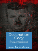 Destination Gacy: A Cross-Country Journey to Shake the Devil's Hand