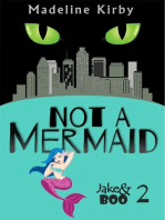 Not a Mermaid: Jake and Boo, #2