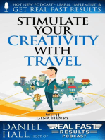 Stimulate Your Creativity with Travel: Real Fast Results, #82