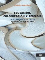 Educación, colonización y rebeldía: La herencia del pacto Calderón-Gordillo