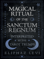 The Magical Ritual of the Sanctum Regnum - Interpreted by the Tarot Trumps