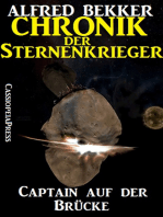Chronik der Sternenkrieger 1 - Captain auf der Brücke: Science Fiction Abenteuer