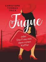 FUGUE: oder Die Frau mit dem roten Koffer