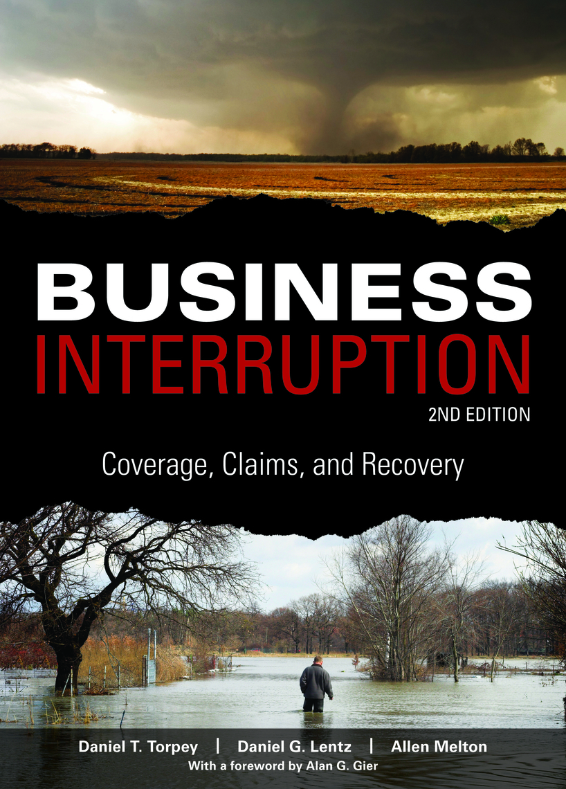 Business Interruption: Coverage, Claims, and Recovery, 2nd Edition by ...