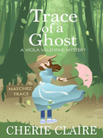 Trace of a Ghost