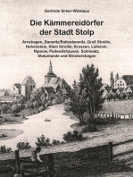 Die Kämmereidörfer der Stadt Stolp: Arnshagen, Damnitz/Rathsdamnitz, Groß Strellin, Hohenstein, Klein Strellin, Krussen, Lüllemin, Nipnow, Podewilshausen, Schmaatz, Stolpmünde und Strickershagen