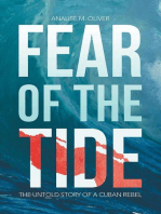 Fear of the Tide: The Untold Story of a Cuban Rebel