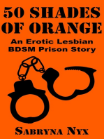50 Shades of Orange: An Erotic Lesbian BDSM Prison Story