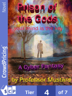 Prison of the Gods: Your Mind is the Key
