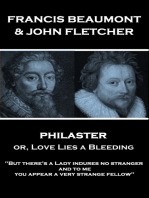 Philaster or, Love Lies a Bleeding: "But there's a Lady indures no stranger; and to me you appear a very strange fellow"