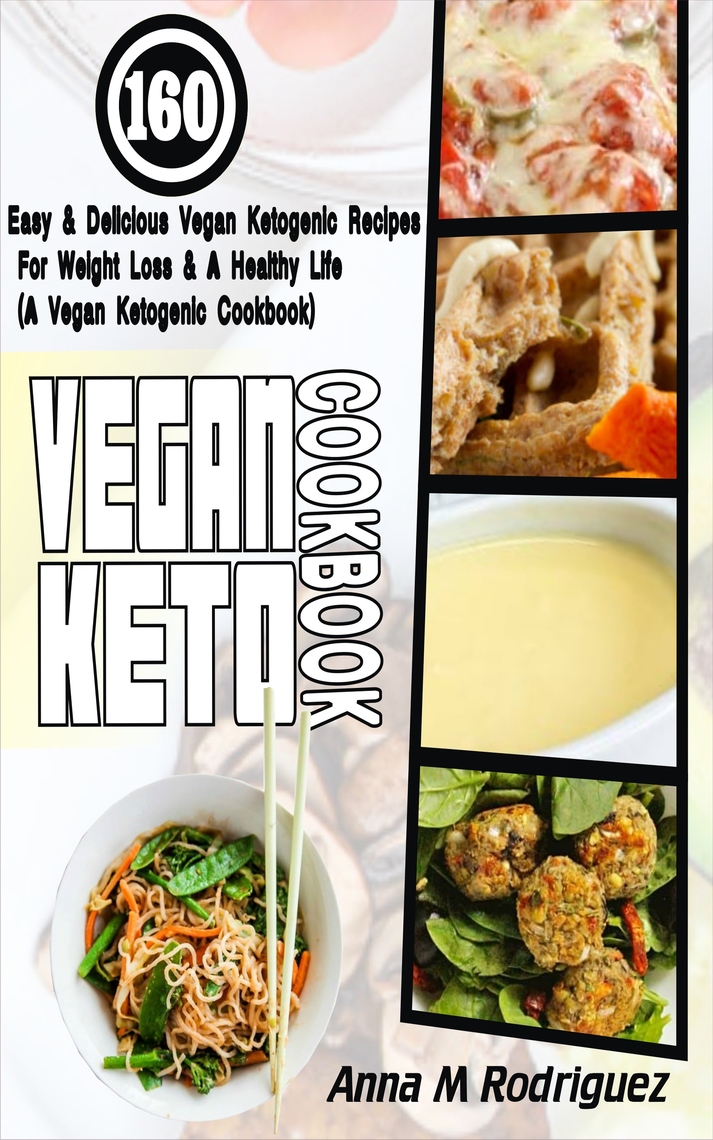 Vegan Keto Cookbook by Anna M Rodriguez Read Online