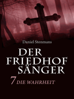 Der Friedhofsänger 7: Die Wahrheit: Mystery-Horror-Reihe