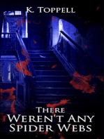 There Weren't Any Spider Webs: The Atkinsons, #5