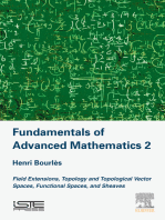 Fundamentals of Advanced Mathematics V2: Field extensions, topology and topological vector spaces, functional spaces, and sheaves