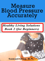 Measure Blood Pressure Accurately. Healthy Living Solutions Book 2 (for Beginners)