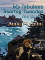 My fabulous Roaring Twenties - Valentino & I