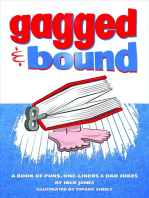 Gagged and Bound: a book of puns, one-liners and dad jokes