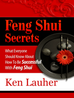 Feng Shui Secrets: What Everyone Should Know About How To Be Successful With Feng Shui