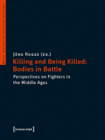 Killing and Being Killed: Bodies in Battle: Perspectives on Fighters in the Middle Ages