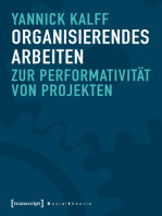 Organisierendes Arbeiten: Zur Performativität von Projekten