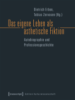 Das eigene Leben als ästhetische Fiktion: Autobiographie und Professionsgeschichte