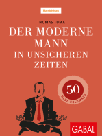 Der moderne Mann in unsicheren Zeiten: 50 neue Kolumnen