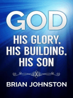 God: His Glory, His Building, His Son