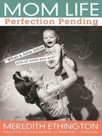 Mom Life: Perfection Pending