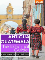 Antigua Guatemala: The Essential Guide 2018 Edition