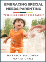 Embracing Special Needs Parenting: Your Child Needs a Good Parent