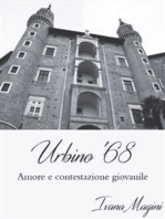 Urbino '68: Amore e contestazione giovanile