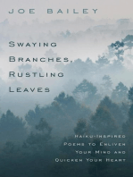 Swaying Branches, Rustling Leaves - Haiku-Inspired Poems to Enliven Your Mind and Quicken Your Heart