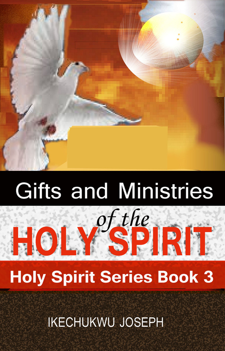 Read Gifts and Ministries of the Holy Spirit (Holy Spirit Series Book 3