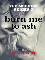 The McBride Series 3: Burn Me to Ash