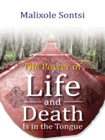 The Power of Life and Death Is in the Tongue