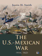 The U.S.-Mexican War (Vol. 1&2): The Relations Between the U.S. And Mexico, Attitudes on the Eve of War, the Preliminaries of the Conflict, the California Question, the War in American Politics, the Foreign Relations of the War