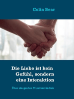 Die Liebe ist kein Gefühl, sondern eine Interaktion: Über ein großes Missverständnis