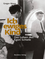 Ich ewiges Kind: Das Leben des Egon Schiele