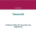 Trauerzeit: Praktische Hilfen für Trauernde und Begleitende