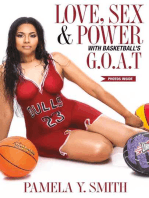 Love, Sex, & Power With Basketball’s G.O.A.T.