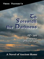 To Forestall the Darkness