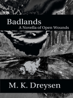 Badlands, A Novella of Open Wounds