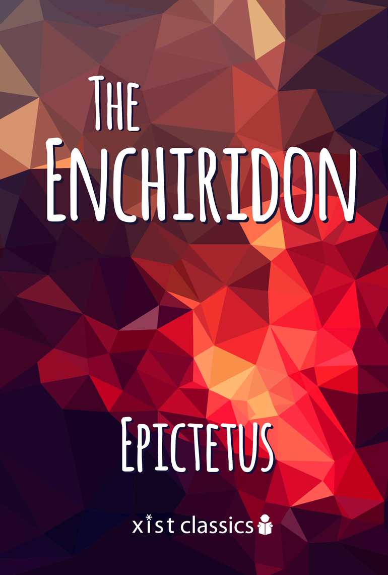 The Enchiridion by Epictetus (Ebook) - Read free for 30 days