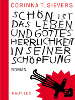 Schön ist das Leben und Gottes Herrlichkeit in seiner Schöpfung