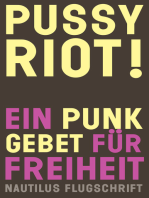 Pussy Riot! Ein Punk-Gebet für Freiheit: Nautilus Flugschrift