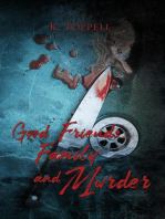 Good Friends, Family, and Murder