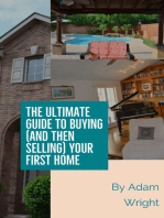 The Ultimate Guide to Buying (and Then Selling) Your First Home